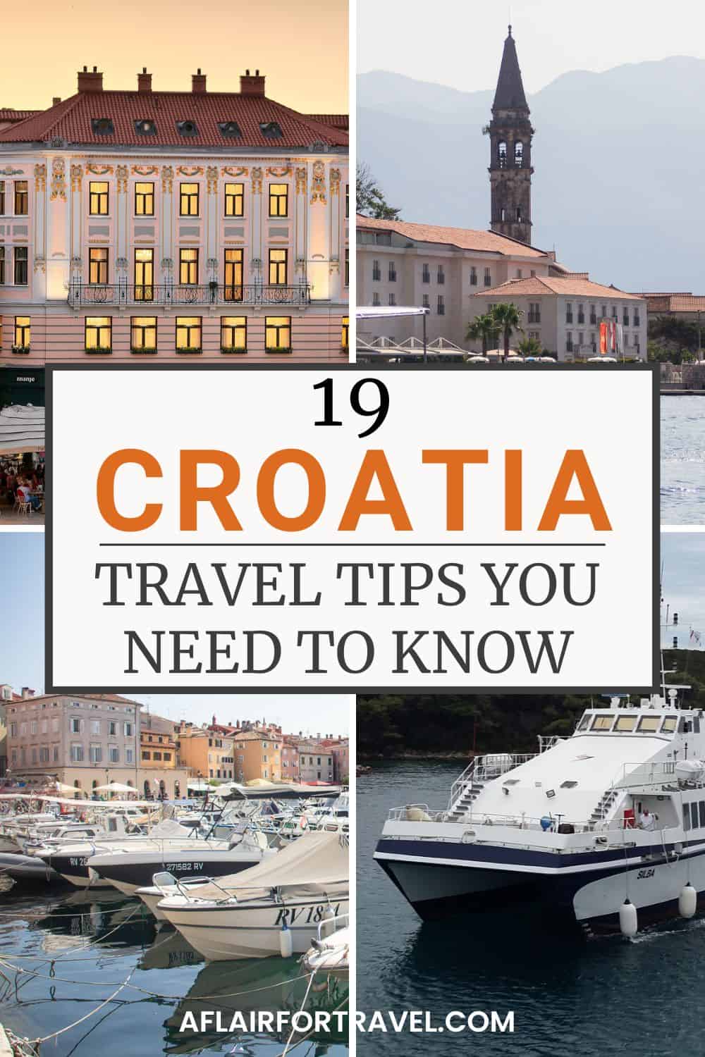Pinterest pin for Croatia travel tips featuring a collage of Croatian coastal scenes, including historic buildings, a harbor filled with boats, and a ferry on the Adriatic Sea, with overlay text reading ‘19 Croatia Travel Tips You Need to Know.’