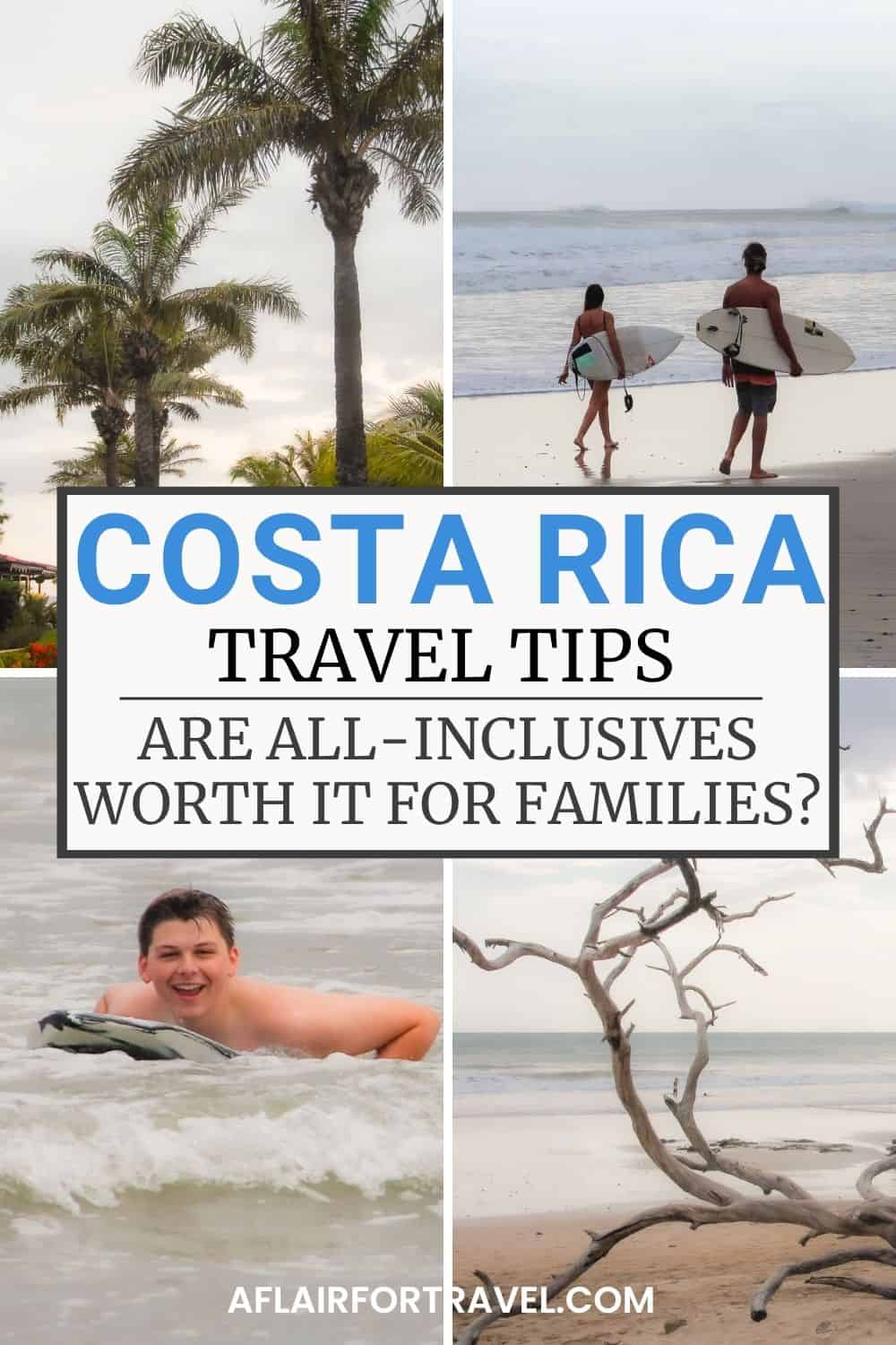 Pinterest graphic featuring four photos of Costa Rica, including palm trees, surfers walking along the beach, a child playing in the ocean, and a sandy beach with driftwood. Text reads “Costa Rica Travel Tips: Are All-Inclusives Worth It For Families"